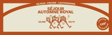 séjour automne royal